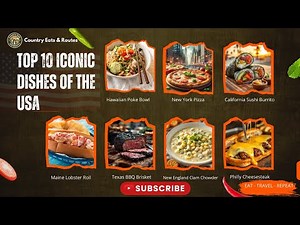 "Top 10 Iconic American Foods You MUST Try! 🍔🇺🇸 | Country Eats & Routes"