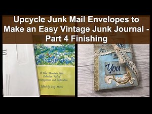 Upcycle Junk Mail Envelopes to Make an Easy Vintage Junk Journal -Part 4 Finishing