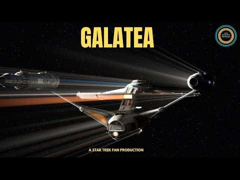 Galatea - Fan Design Starship - A Star Trek Fan Production