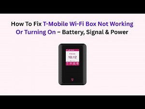 How To Fix T-Mobile Wi-Fi Box Not Working Or Turning On – Battery, Signal & Power