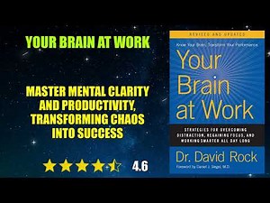 Your Brain at Work: Strategies for Overcoming Distraction, Regaining Focus, and Wor...- Book Summary