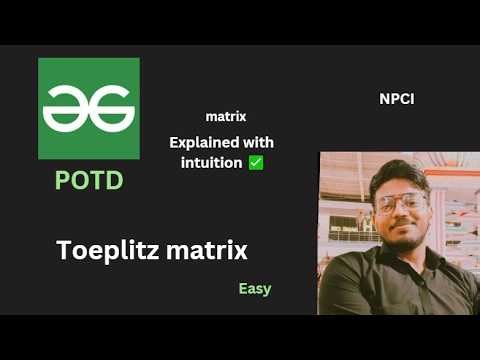 Toeplitz matrix | GFG POTD