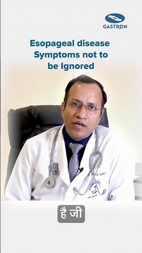 Top Warning Signs of Esophagus Disease : Dr Vikas Singla