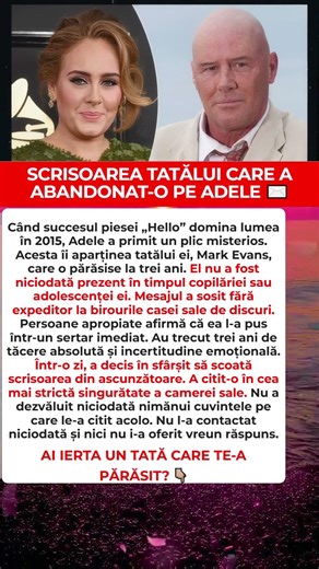 adele scrisoarea tatalui abandon secret