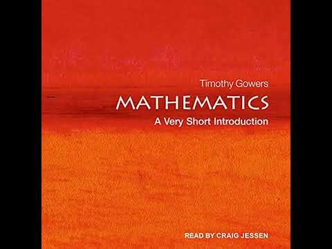 Mathematics: A Very Short Introduction by Timothy Gowers | Full Audiobook