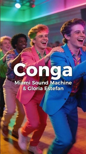 Miami Sound Machine & Gloria Estefan - Conga (Lyrics)