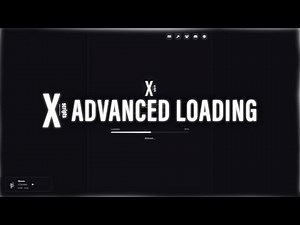 X LOADING SCREEN - VIDEO SHOWCASE