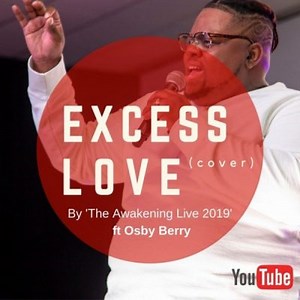 MUSIC: Osby Berry - Excess Love (Cover) [Download Mp3   Video] | CeeNaija