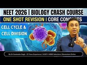 Cell Cycle and Cell Division | NEET 2026 | Crash Course | One Shot Revision | Core Concepts | Live