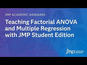Teaching Factorial ANOVA and Multiple Regression with JMP Student Edition