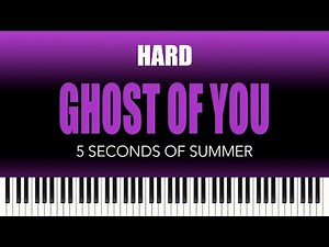 5 Seconds Of Summer – Ghost Of You | HARD Piano Cover