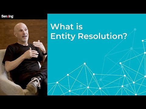What Is Entity Resolution? Entity Resolution Defined
