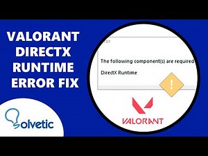 Valorant DirectX Runtime Error FIX