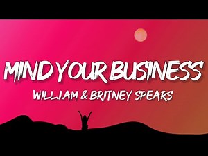 will.i.am & Britney Spears - MIND YOUR BUSINESS (Lyrics)