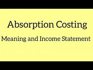 Cost Management: Absorption Costing