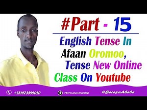 English Tenses - Past ContinuesTense Afaan Oromoon Part - 15