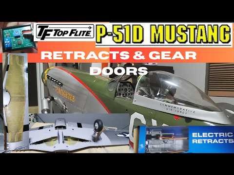 Top Flite 1/7 P51D Mustang Part 12 Retract & Gear Doors