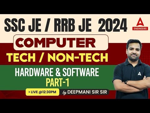 SSC JE/RRB JE 2024 | SSC JE Computer Science Classes | Hardware & Software #1 | By Deepmani Sir