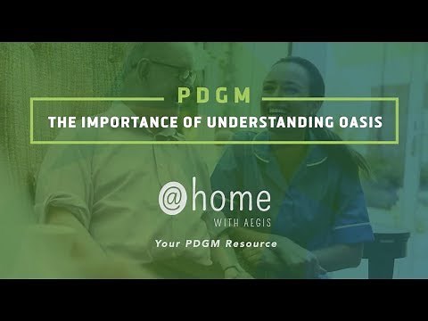 PDGM – The Importance of Understanding OASIS