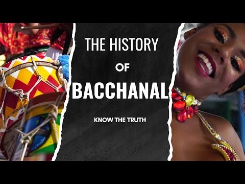 Bacchanal History - Know The Truth