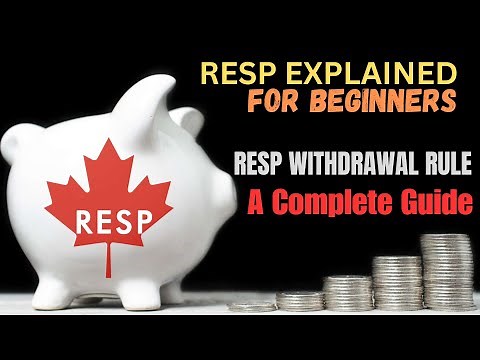 RESP Explained For BEGINNERS | A Complete Guide | Everything you Need to Know