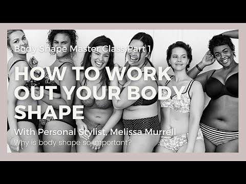 Body Shape Basics: What’s Your Shape and Why It’s So Important | Part 1