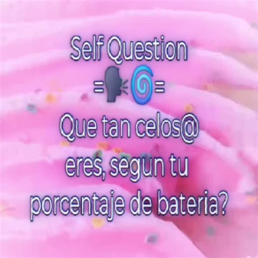Self question — No soy celosa?