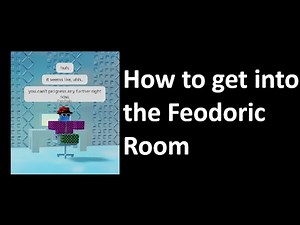 How to get into the Feodoric Room in Secret Universe Roblox