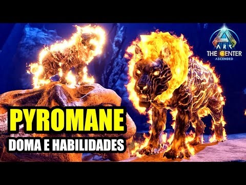 TUDO SOBRE O PYROMANE - HABILIDADES E DOMA - ARK ASCENDED