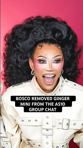 Bosco Removed Ginger Minj From The All Stars 10 Group Chat 🫢