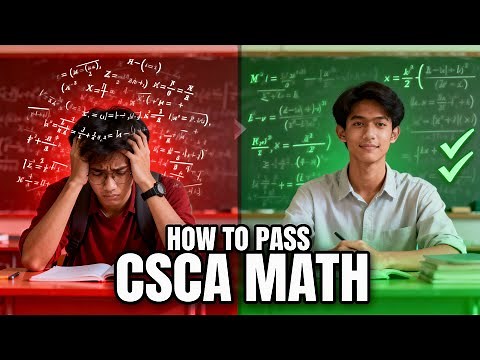 Mastering the CSCA Math Exam: Full Syllabus, Structure & Passing Strategies