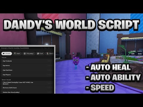 [BEST NEW] Dandy's World Keyless Script Pastebin - (ROBLOX) *Auto Heal & Speed*