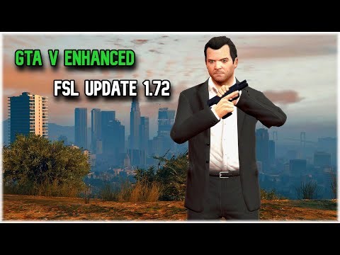 FSL para 1.72 actualizado para GTA V Enhanced