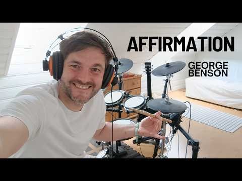 Improvised Drum Cover #32 – Affirmation (George Benson)