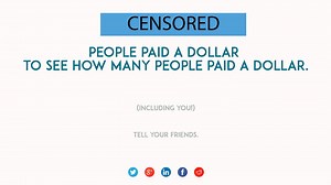 This Website Charges You $1 to See How Many Other People Paid it a Dollar