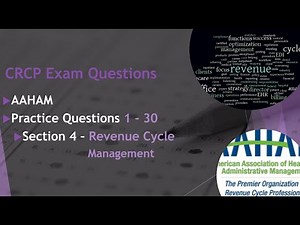 CRCP Exam Section 4: Revenue Cycle Management 1- 30 Practice Exam (Part 1)