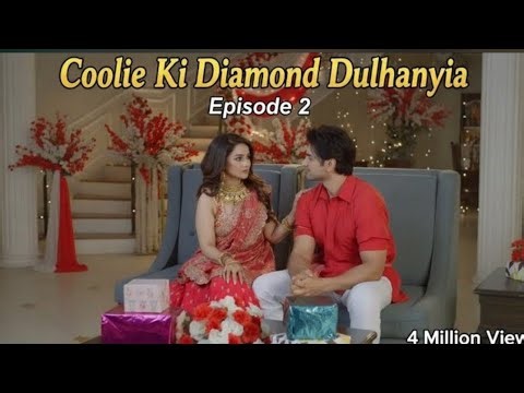 Coolie ki Diamond Dulhaniya | Drama Serial | Episode 02