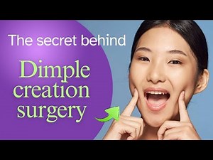 Unveiling the secret behind dimple creation surgery