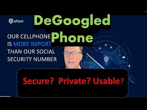 Degoogled Phones - Are they secure and usable, what are the Pros and Cons