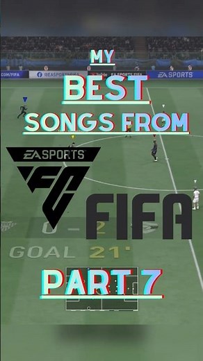 Best Songs From FIFA & EAFC | Part 7