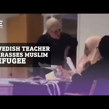 WATCH: Swedish teacher harasses Muslim refugee students