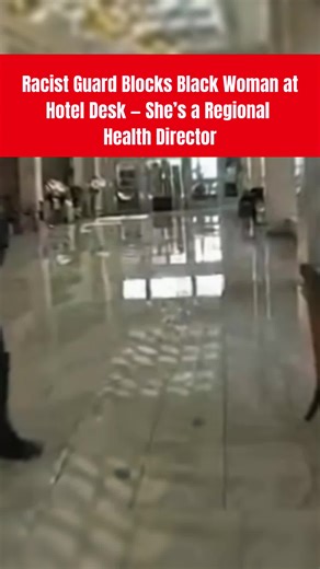 Part 1. Racist Guard Blocks Black Woman at Hotel Desk — She’s a Regional Health Director #story #storytime #stories #copstory #trending