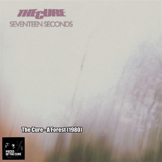 The Cure – A Forest (1981)