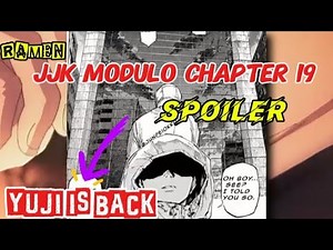 JJK MODULO CHAPTER 19 SPOILERS!!! | YUJI IS BACK ! #jjkmodulo #yujiitadori