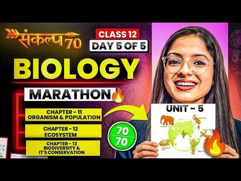 Class 12 Biology Marathon | Unit 5 - Ecology in one shot | 70/70 in Biology Class 12|Ekta Soni
