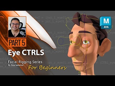 Maya Facial Rigging 05: Eye Controls