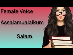 Ladki Ki Awaaj | Assalamualaikum | Salam | Female Voice | GirlVoice | Urdu Hindi Larki ki awaz Hello