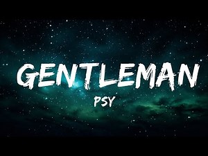 1 Hour | PSY - Gentleman (Lyrics)🎵 | Loop Lyrics Energy