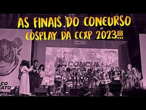 Final do CONCURSO COSPLAY CCXP 2023 Comic Con Experience 2023 Apresentação e Premiação