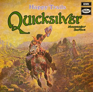 Quicksilver Messenger Service - Happy Trails